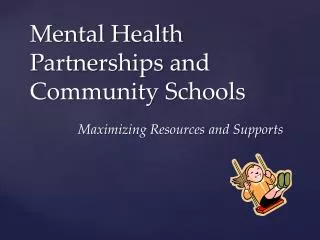 Mental Health Partnerships and Community Schools