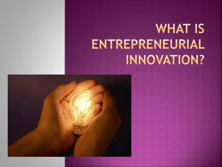 what is entrepreneurial innovation