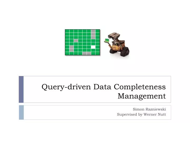 query driven data completeness management