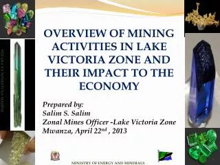 OVERVIEW OF MINING ACTIVITIES IN LAKE VICTORIA ZONE AND THEIR IMPACT TO THE ECONOMY