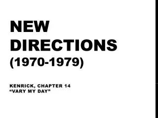 New Directions (1970-1979)