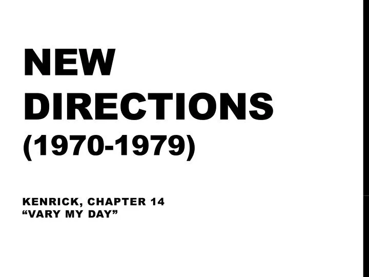 new directions 1970 1979