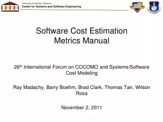 Software Cost Estimation Metrics Manual