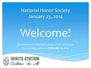 National Honor Society January 23, 2014 Welcome!