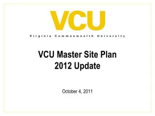 VCU Master Site Plan 2012 Update