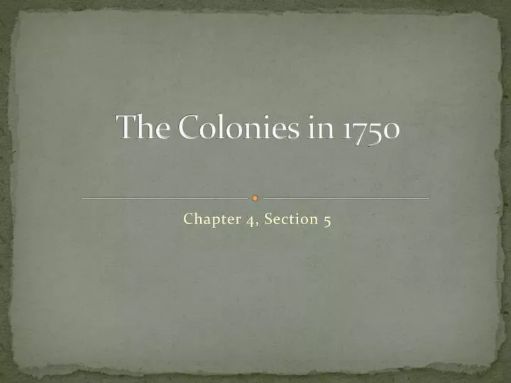 the colonies in 1750
