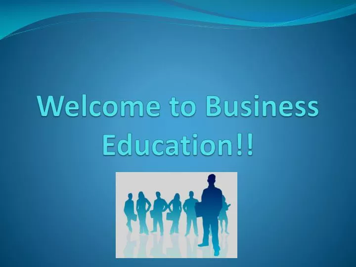 welcome to business education