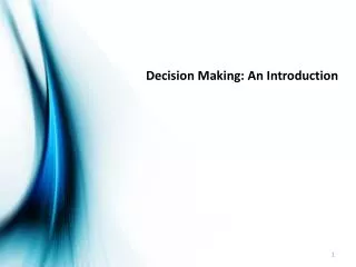 Decision Making: An Introduction