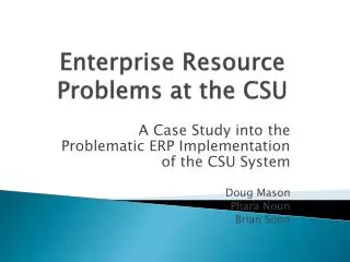 Enterprise Resource Problems at the CSU