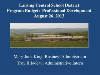 Lansing Central School District Program Budget: Professional Development August 26, 2013
