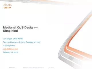 Medianet QoS Design— Simplified