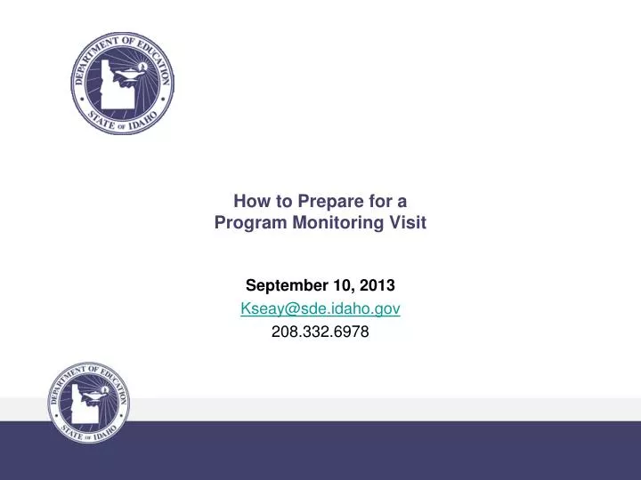 how to prepare for a program monitoring visit