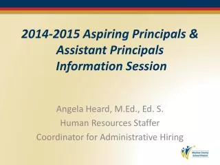 2014-2015 Aspiring Principals &amp; Assistant Principals Information Session