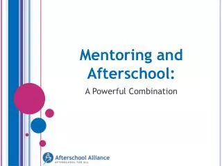 Mentoring and Afterschool: