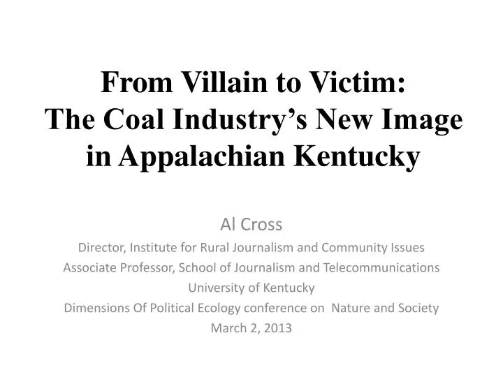from villain to victim the coal industry s new image in appalachian kentucky