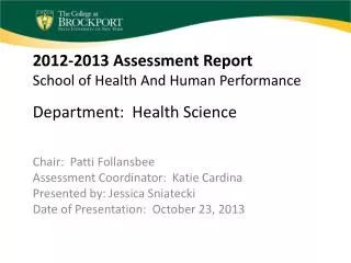 2012-2013 Assessment Report School of Health And Human Performance Department: Health Science