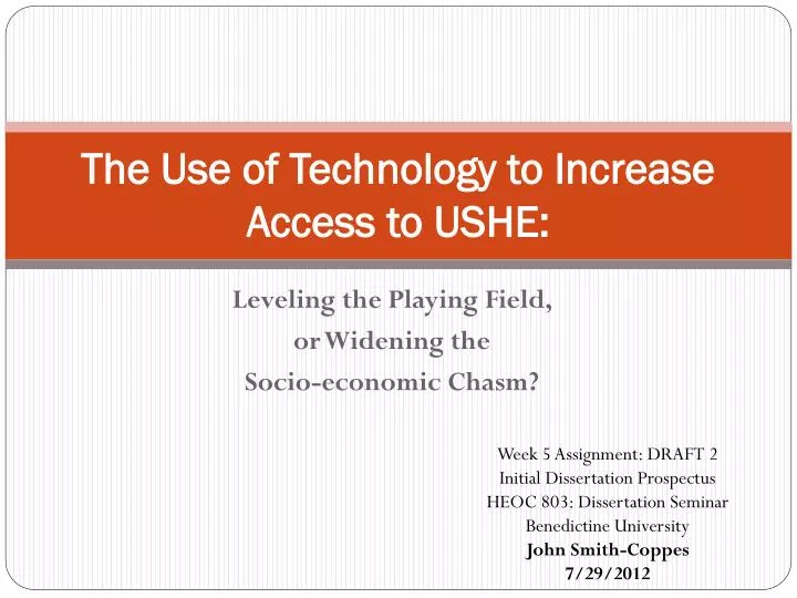 the use of technology to increase access to ushe
