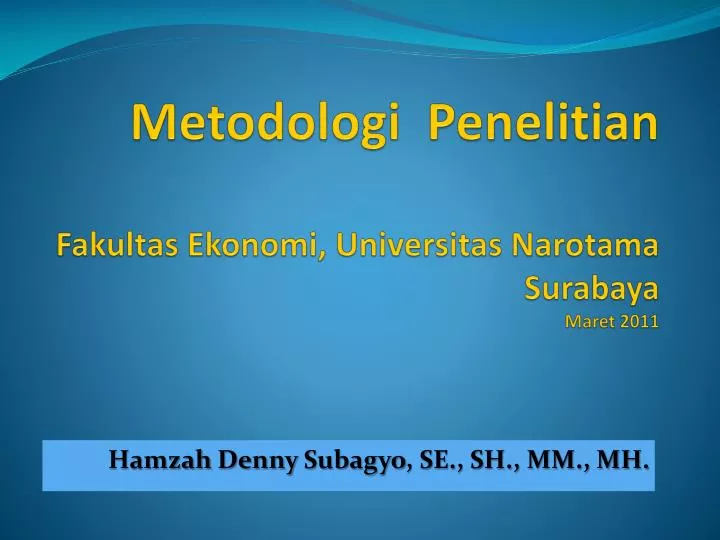 metodologi penelitian fakultas ekonomi universitas narotama surabaya maret 2011