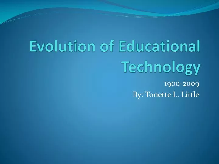 evolution of educational technology