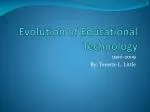 PPT - Evolution of Education Technology PowerPoint Presentation, free ...