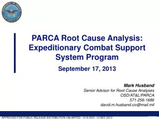 PARCA Root Cause Analysis: Expeditionary Combat Support System Program September 17, 2013