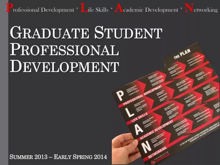 graduate student professional development summer 2013 early spring 2014