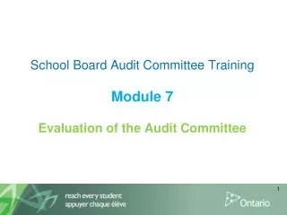 School Board Audit Committee Training Module 7 Evaluation of the Audit Committee