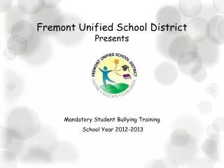 Fremont Unified School District Presents