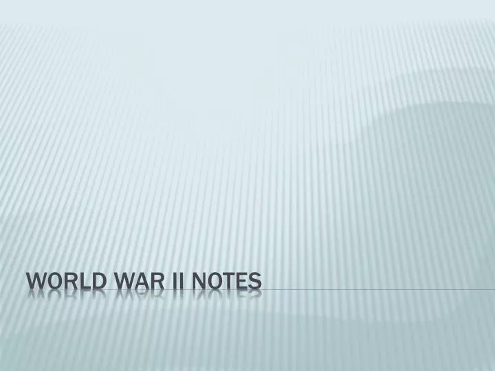 world war ii notes