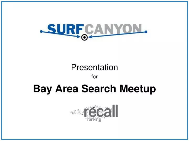 presentation for bay area search meetup