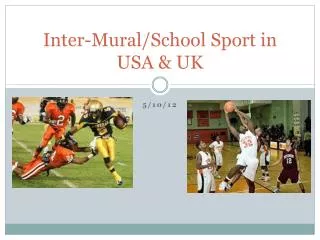Inter-Mural/School Sport in USA &amp; UK