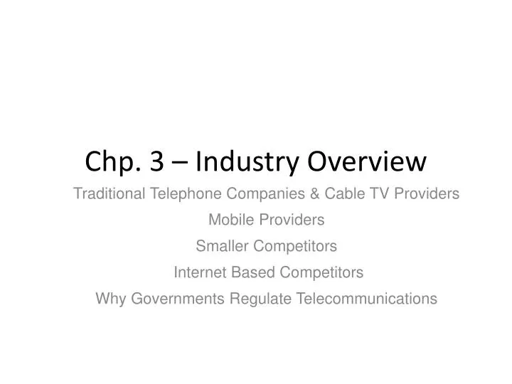 chp 3 industry overview