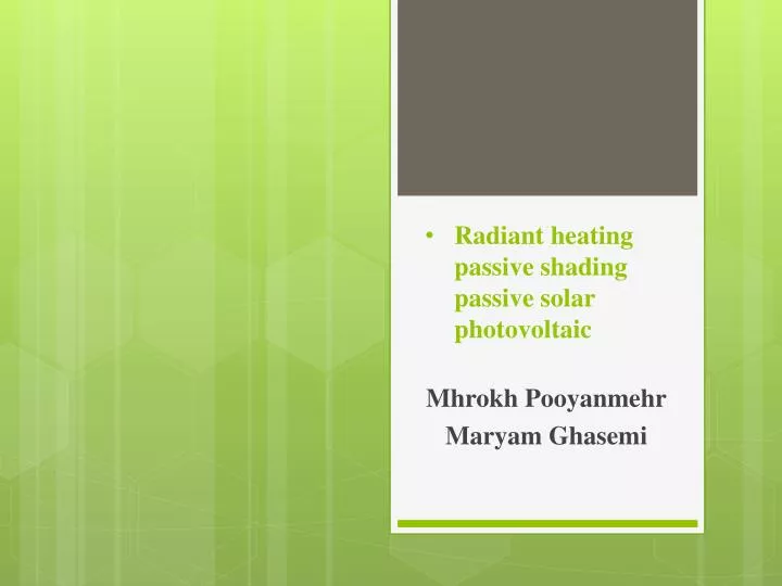 radiant heating passive shading passive solar photovoltaic