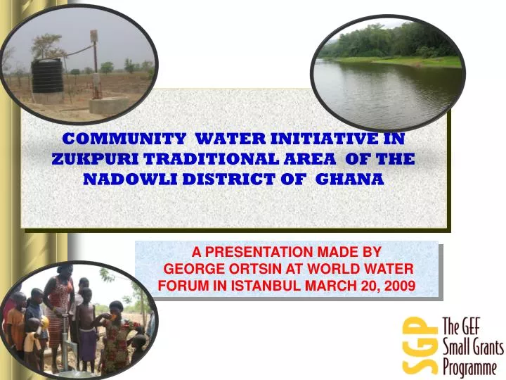 community water initiative in zukpuri traditional area of the nadowli district of ghana