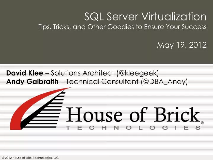 sql server virtualization tips tricks and other goodies to ensure your success may 19 2012