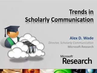 Trends in Scholarly Communication