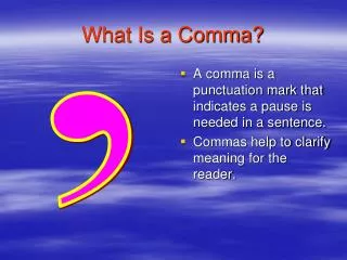 What Is a Comma?