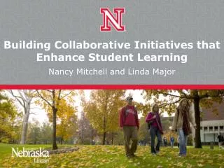 Building Collaborative Initiatives that Enhance Student Learning