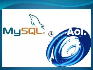 Lessons learned from my experience during the adoption, use and growth of MySQL at AOL Kevin Pettit Principle DBA Conten