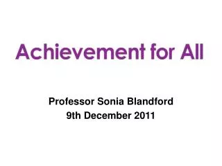 Professor Sonia Blandford 9th December 2011