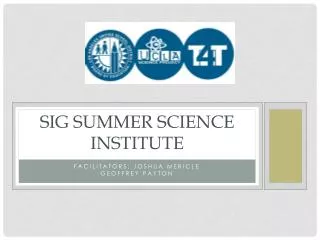 SIG Summer science institute