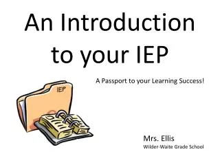 An Introduction to your IEP