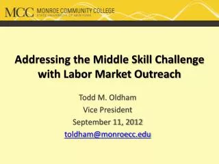Addressing the Middle Skill Challenge with Labor Market Outreach