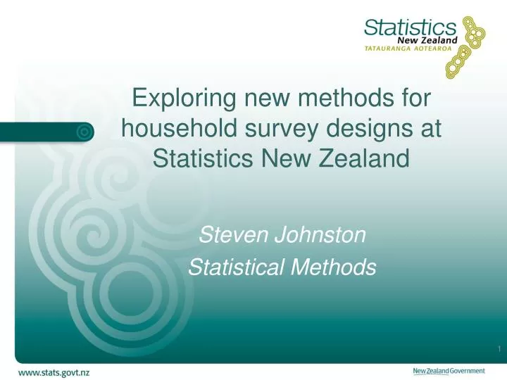 exploring new methods for household survey designs at statistics new zealand