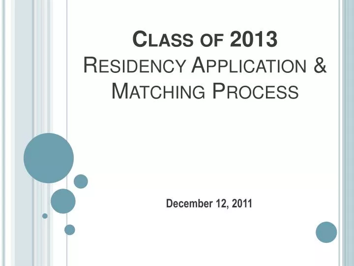 class of 2013 residency application matching process