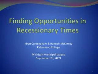 Finding Opportunities in Recessionary Times