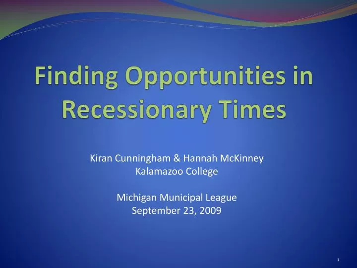 finding opportunities in recessionary times