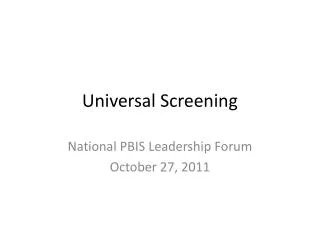 Universal Screening