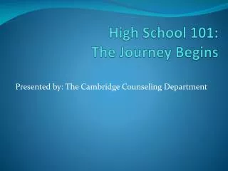 High School 101: The Journey Begins
