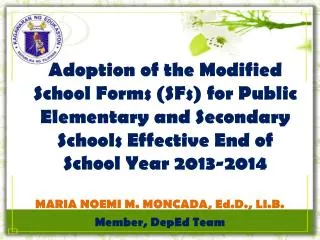 Adoption of the Modified School Forms (SFs) for Public Elementary and Secondary Schools Effective End of School Year 201